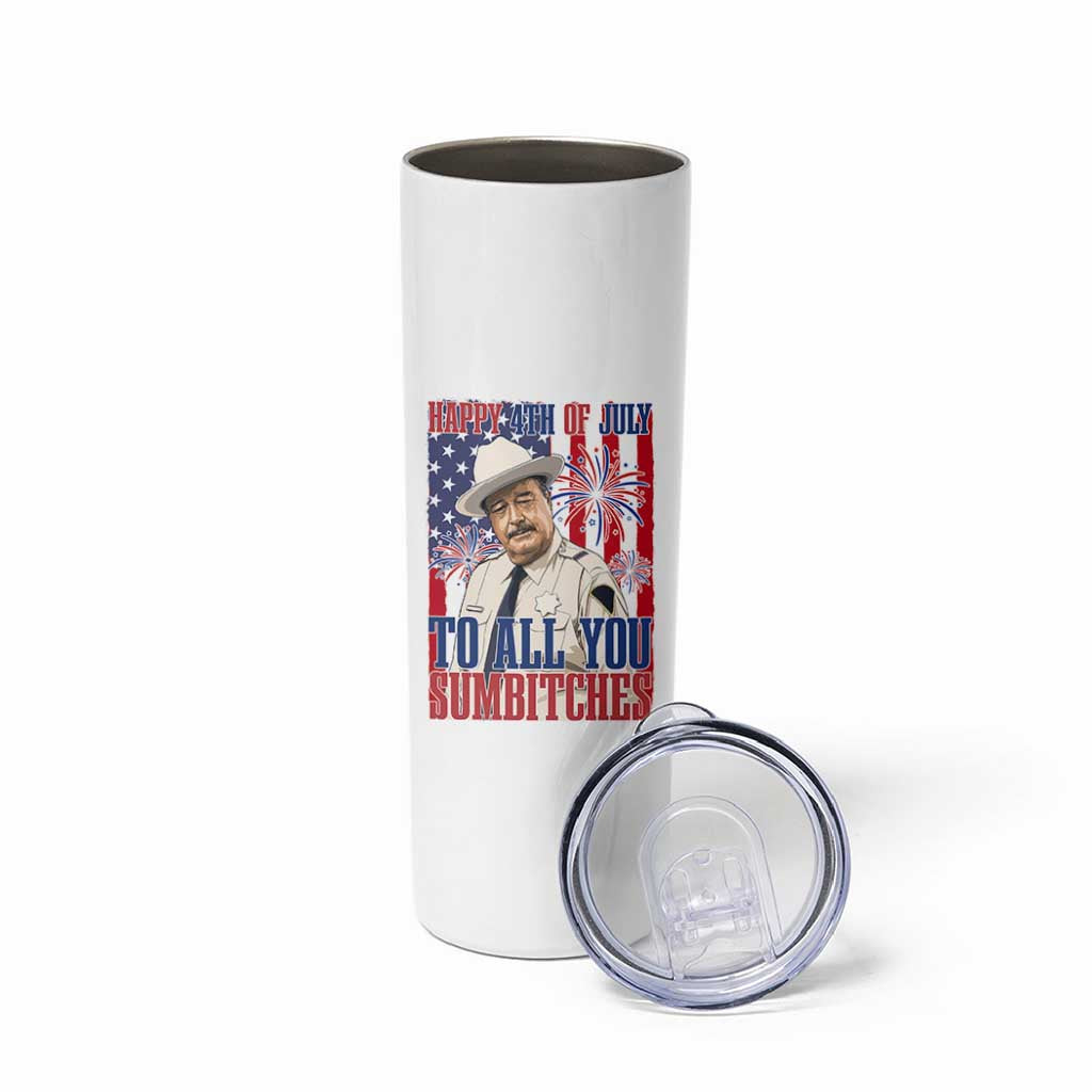 Happy 4th of July To All You Sumbitches Funny Sheriff Patriotic Graphic Skinny Tumbler Retro Movie Quote Inspo Country Humor
