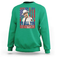 Happy 4th of July To All You Sumbitches Funny Sheriff Patriotic Graphic Sweatshirt Retro Movie Quote Inspo Country Humor