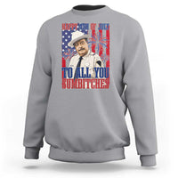 Happy 4th of July To All You Sumbitches Funny Sheriff Patriotic Graphic Sweatshirt Retro Movie Quote Inspo Country Humor