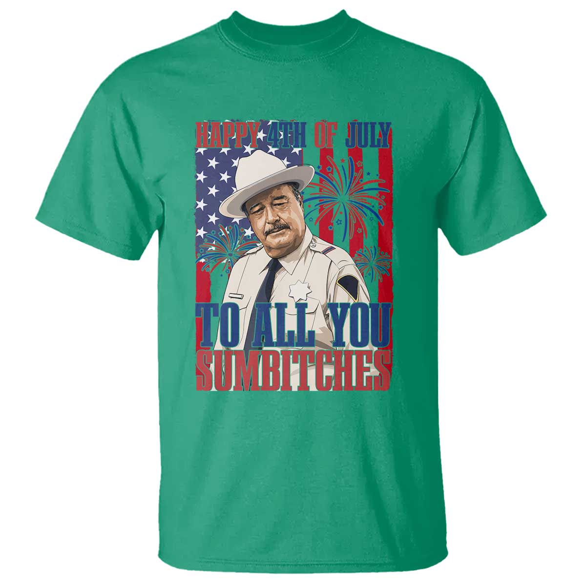 Happy 4th of July To All You Sumbitches Funny Sheriff Patriotic Graphic T Shirt Retro Movie Quote Inspo Country Humor
