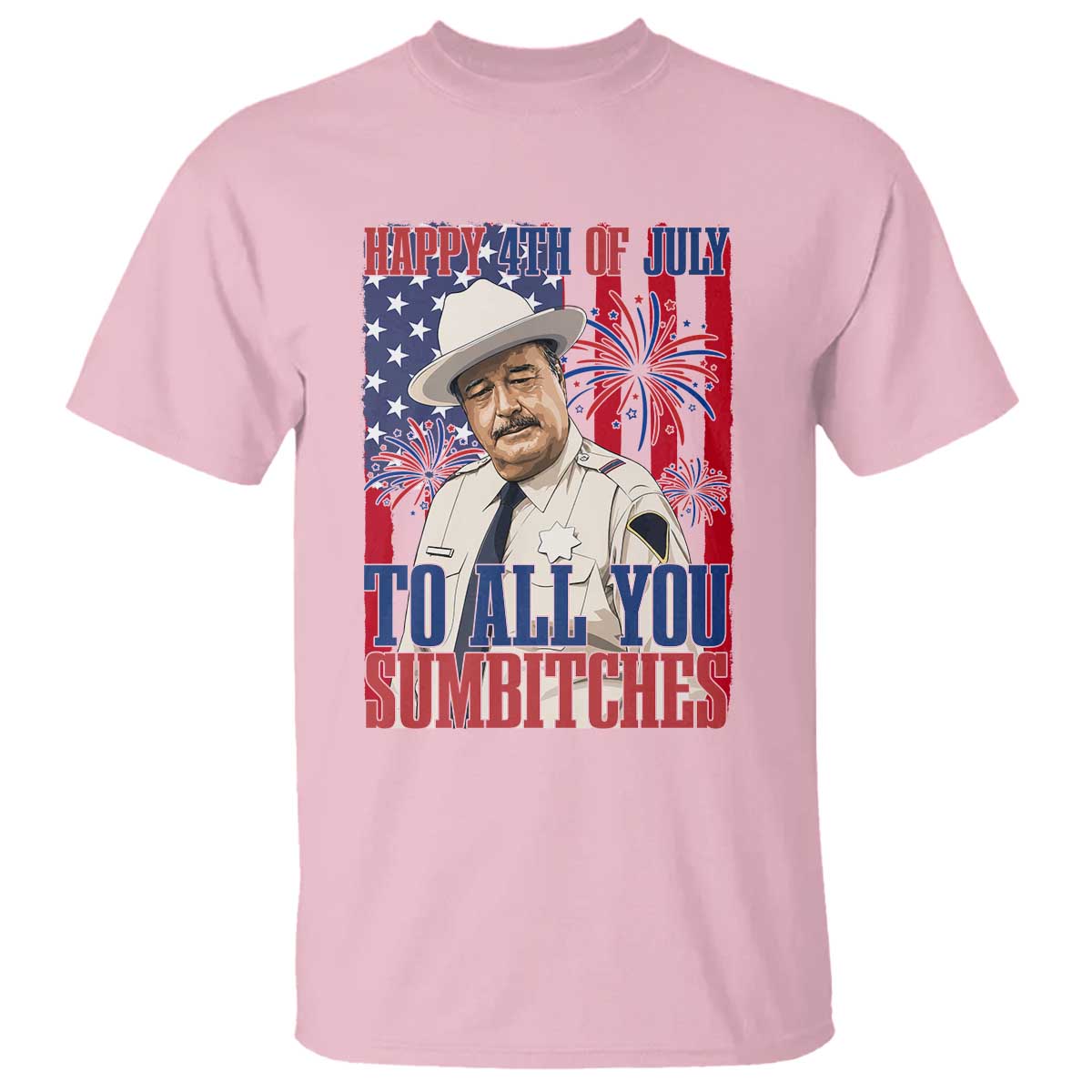 Happy 4th of July To All You Sumbitches Funny Sheriff Patriotic Graphic T Shirt Retro Movie Quote Inspo Country Humor