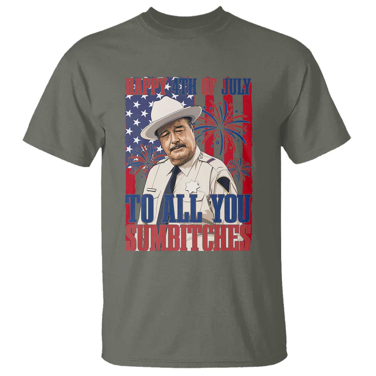 Happy 4th of July To All You Sumbitches Funny Sheriff Patriotic Graphic T Shirt Retro Movie Quote Inspo Country Humor