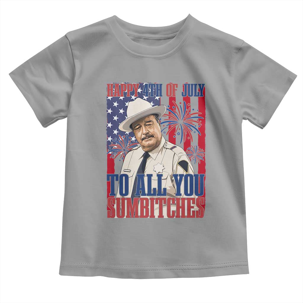 Happy 4th of July To All You Sumbitches Funny Sheriff Patriotic Graphic Toddler T Shirt Retro Movie Quote Inspo Country Humor