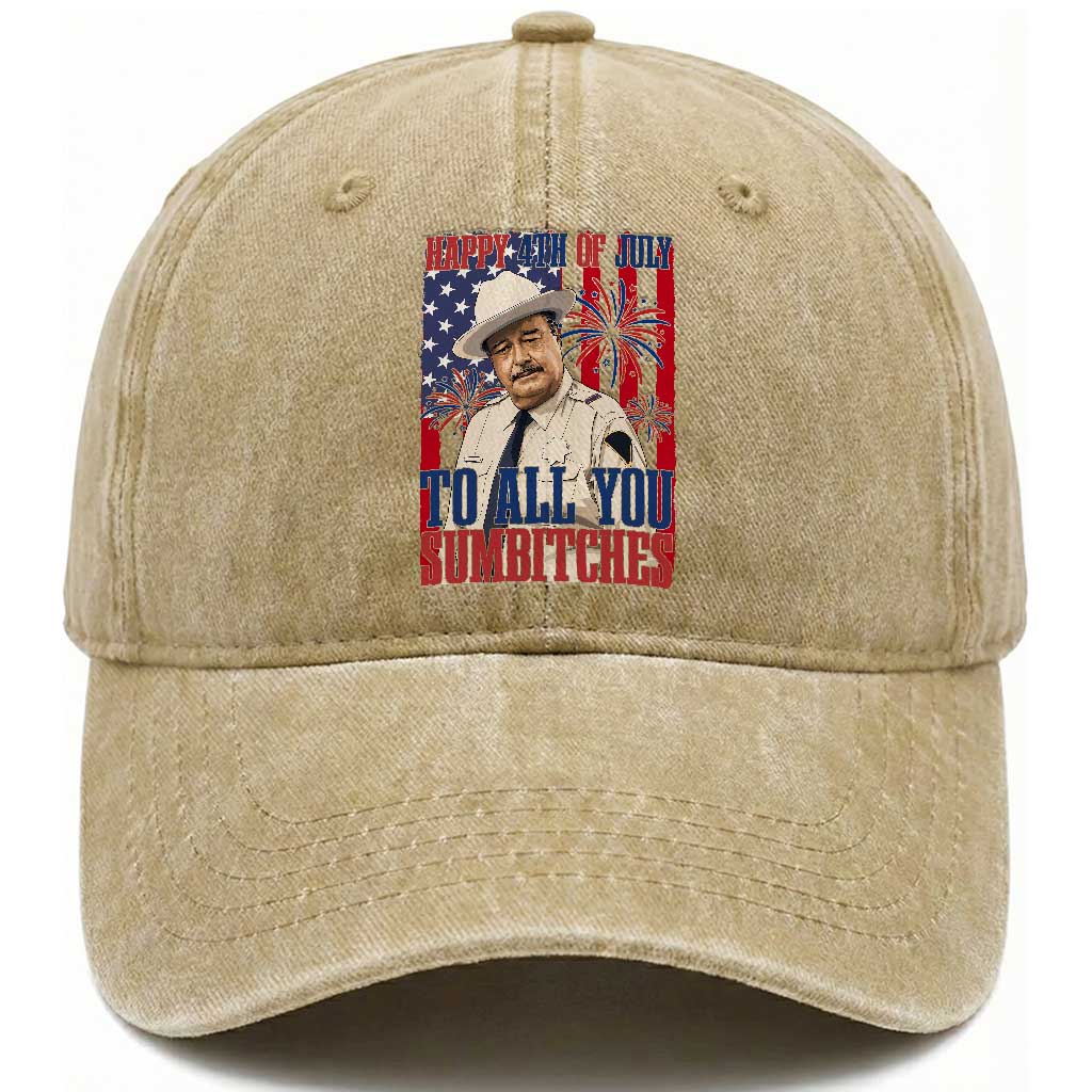 Happy 4th of July To All You Sumbitches Funny Sheriff Patriotic Graphic Washed Cotton Baseball Cap Retro Movie Quote Inspo Country Humor