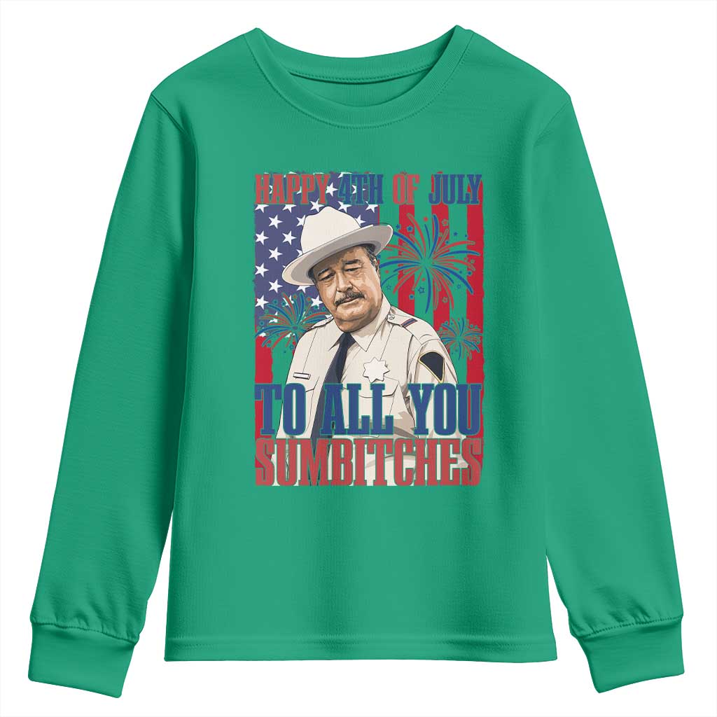 Happy 4th of July To All You Sumbitches Funny Sheriff Patriotic Graphic Youth Sweatshirt Retro Movie Quote Inspo Country Humor