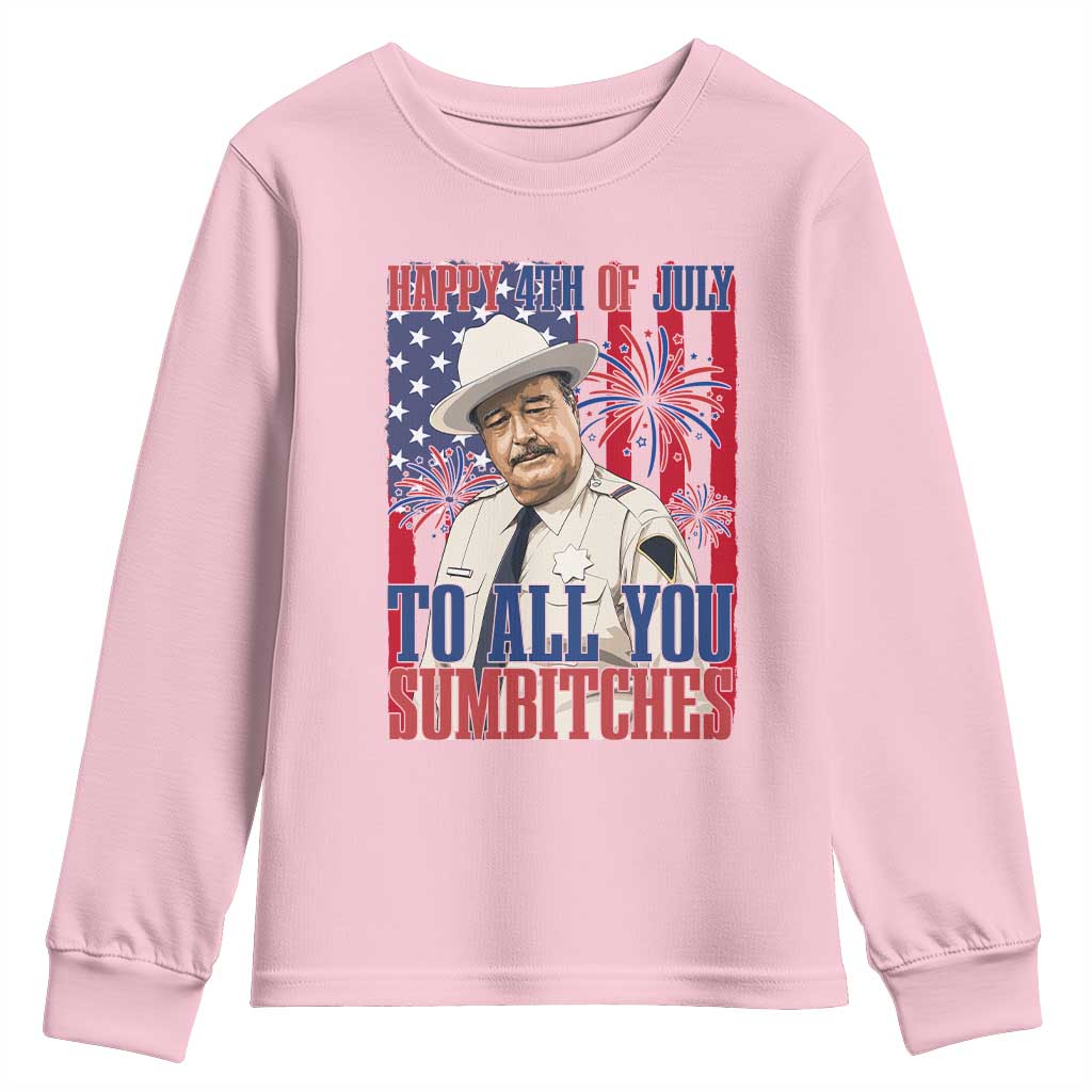 Happy 4th of July To All You Sumbitches Funny Sheriff Patriotic Graphic Youth Sweatshirt Retro Movie Quote Inspo Country Humor