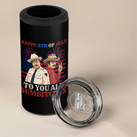 Happy 4th of July To All You Sumbitches Country Humor 4 in 1 Can Cooler Tumbler Vintage Southern Cowboy Patriotic Graphic