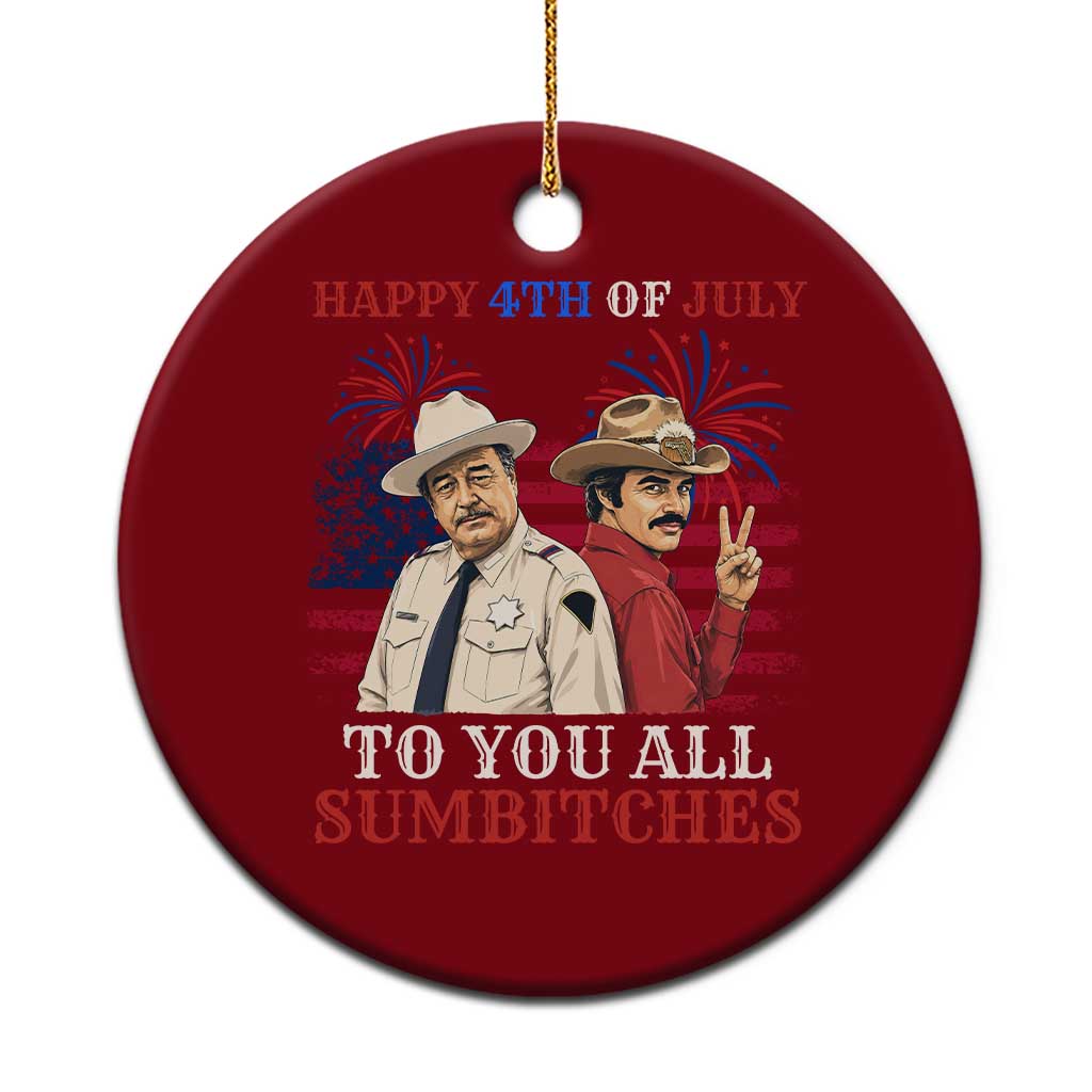Happy 4th of July To All You Sumbitches Country Humor Ceramic Ornament Vintage Southern Cowboy Patriotic Graphic
