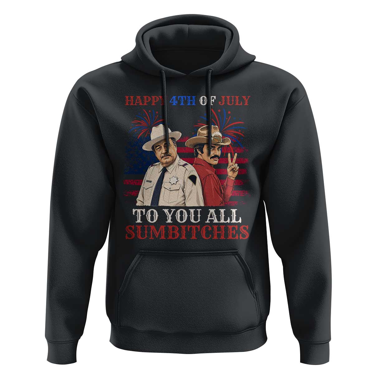 Happy 4th of July To All You Sumbitches Country Humor Hoodie Vintage Southern Cowboy Patriotic Graphic