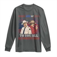 Happy 4th of July To All You Sumbitches Country Humor Long Sleeve Shirt Vintage Southern Cowboy Patriotic Graphic