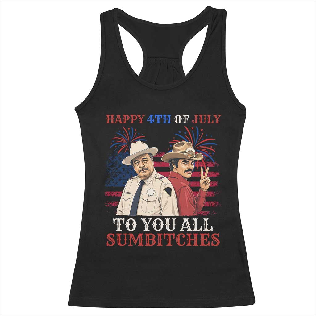 Happy 4th of July To All You Sumbitches Country Humor Racerback Tank Top Vintage Southern Cowboy Patriotic Graphic