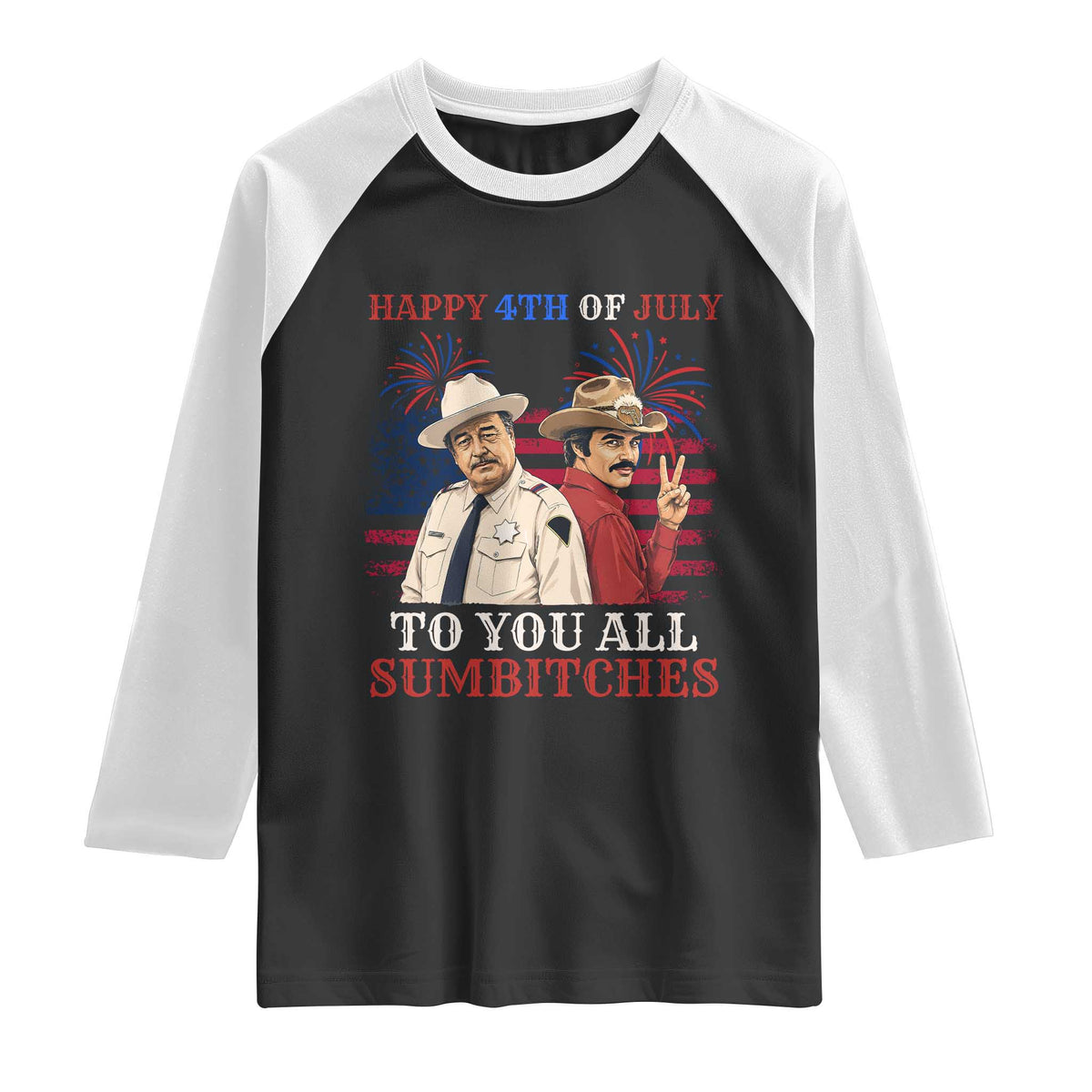 Happy 4th of July To All You Sumbitches Country Humor Raglan Shirt Vintage Southern Cowboy Patriotic Graphic