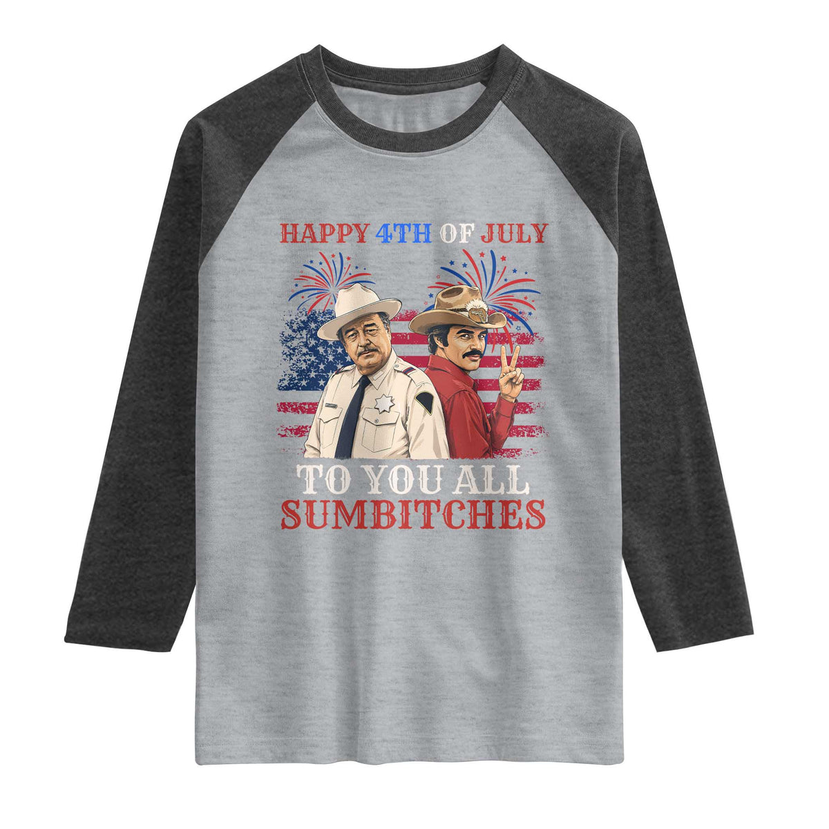 Happy 4th of July To All You Sumbitches Country Humor Raglan Shirt Vintage Southern Cowboy Patriotic Graphic