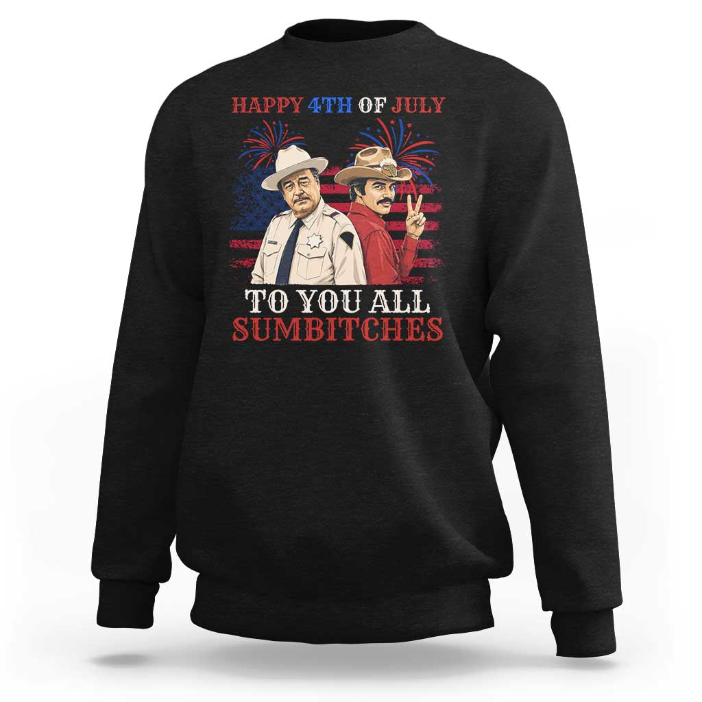 Happy 4th of July To All You Sumbitches Country Humor Sweatshirt Vintage Southern Cowboy Patriotic Graphic