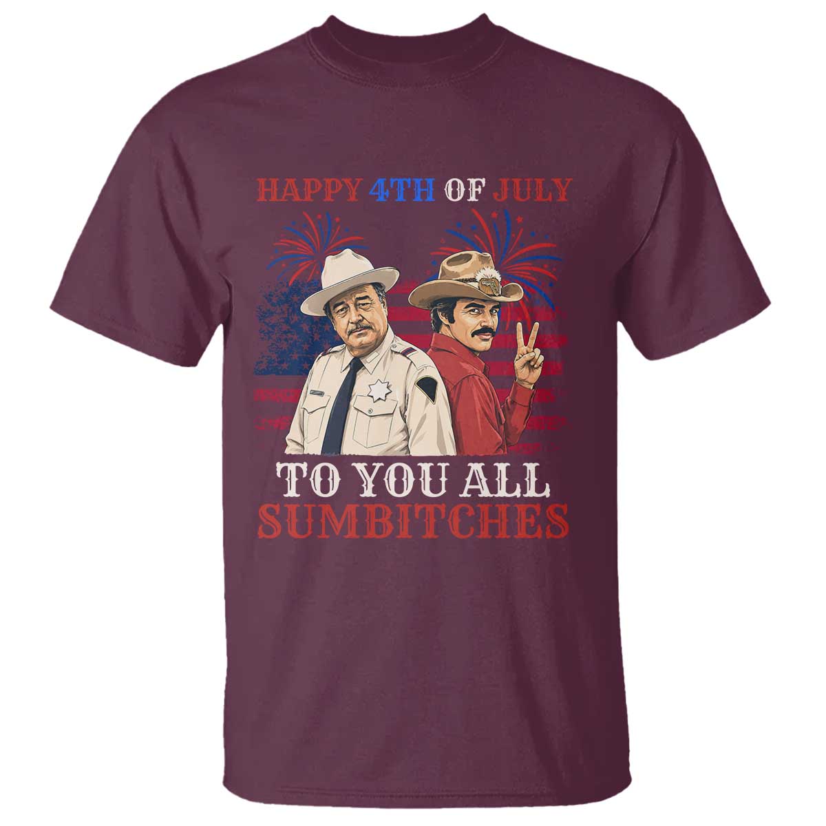 Happy 4th of July To All You Sumbitches Country Humor T Shirt Vintage Southern Cowboy Patriotic Graphic