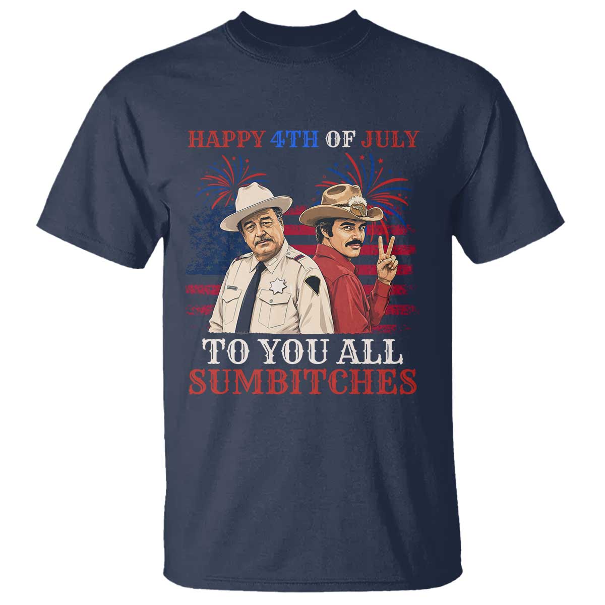 Happy 4th of July To All You Sumbitches Country Humor T Shirt Vintage Southern Cowboy Patriotic Graphic