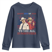 Happy 4th of July To All You Sumbitches Country Humor Youth Sweatshirt Vintage Southern Cowboy Patriotic Graphic