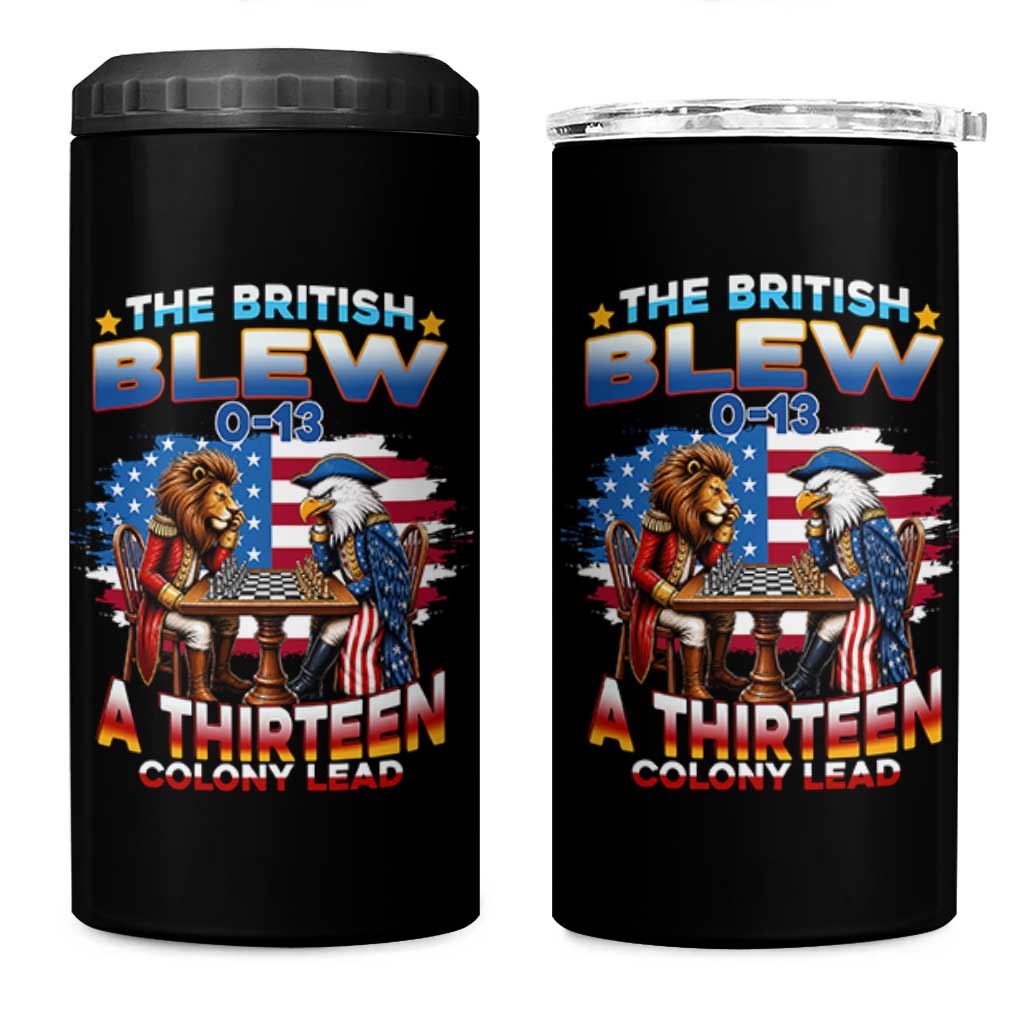 The British Blew A Thirteen Colony Lead 0-13 Lion vs Eagle 4 in 1 Can Cooler Tumbler Chess Match Patriotic 4th of July Funny History Graphic