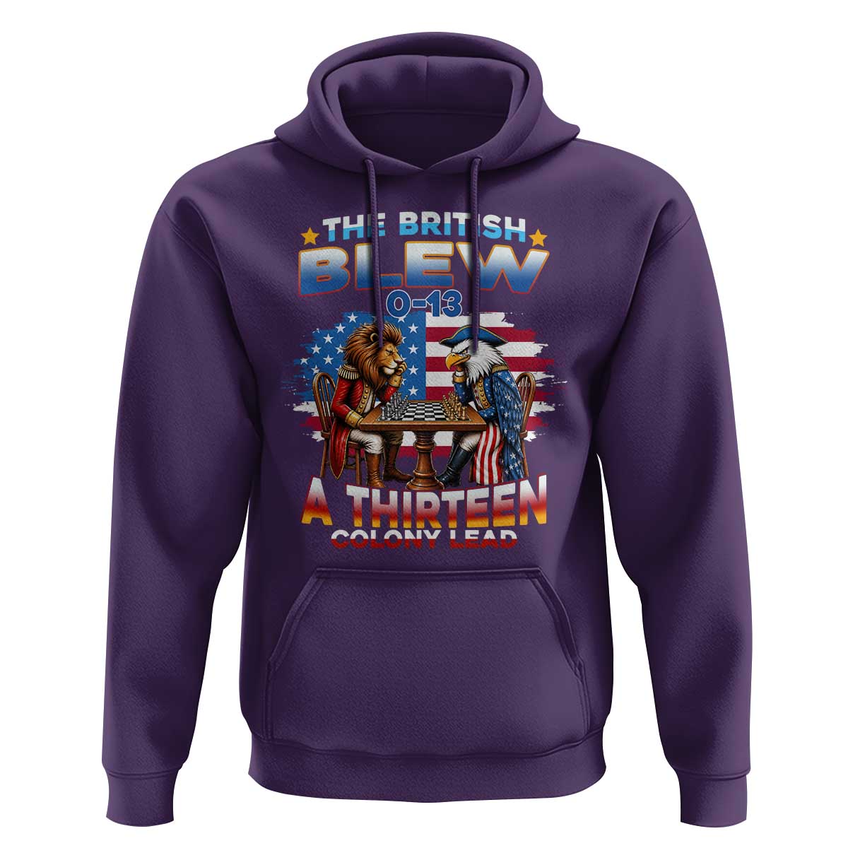The British Blew A Thirteen Colony Lead 0-13 Lion vs Eagle Hoodie Chess Match Patriotic 4th of July Funny History Graphic