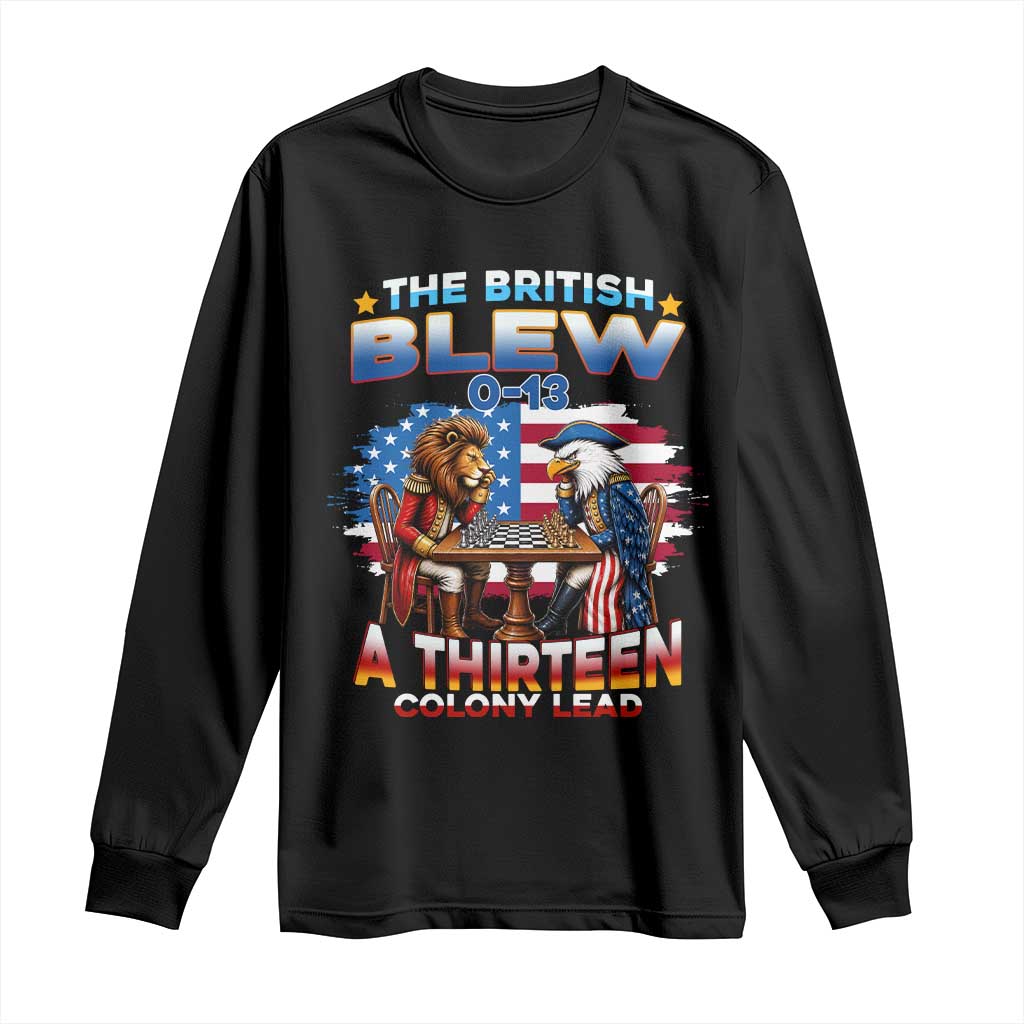 The British Blew A Thirteen Colony Lead 0-13 Lion vs Eagle Long Sleeve Shirt Chess Match Patriotic 4th of July Funny History Graphic