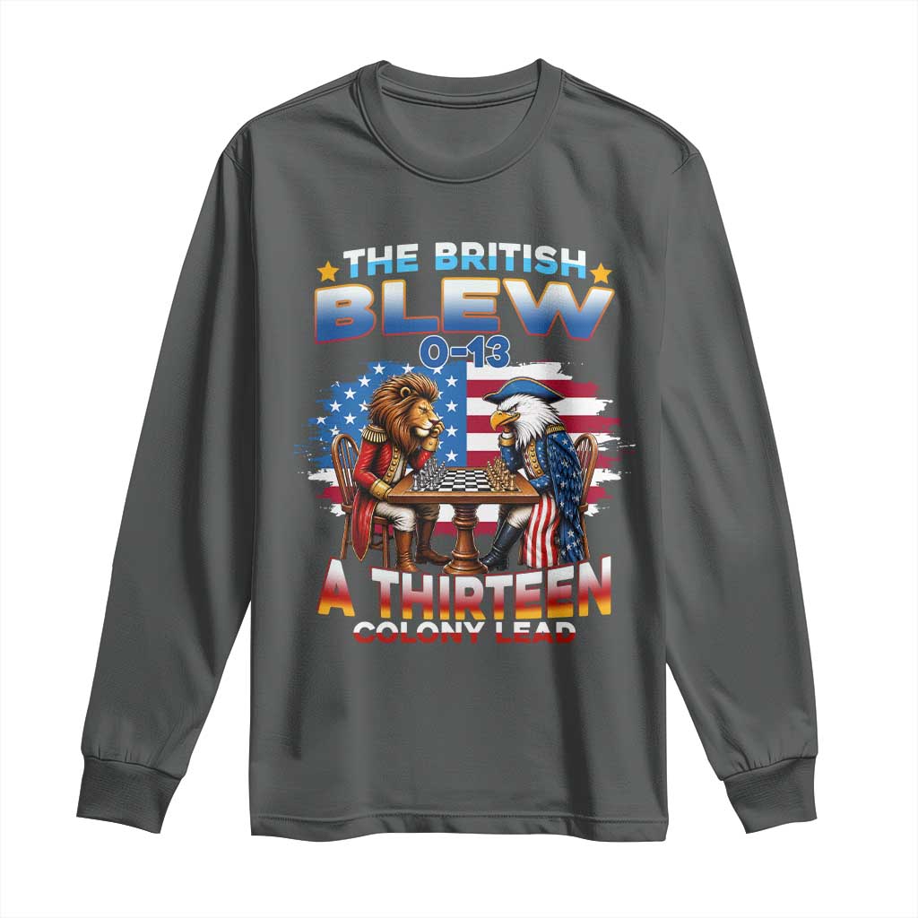 The British Blew A Thirteen Colony Lead 0-13 Lion vs Eagle Long Sleeve Shirt Chess Match Patriotic 4th of July Funny History Graphic