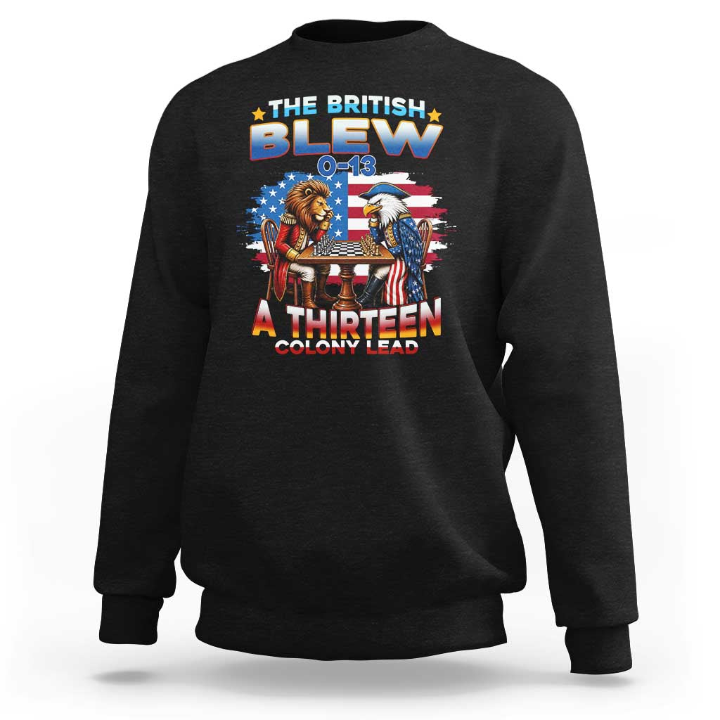 The British Blew A Thirteen Colony Lead 0-13 Lion vs Eagle Sweatshirt Chess Match Patriotic 4th of July Funny History Graphic