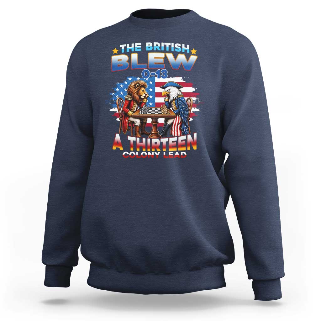 The British Blew A Thirteen Colony Lead 0-13 Lion vs Eagle Sweatshirt Chess Match Patriotic 4th of July Funny History Graphic