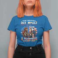 The British Blew A Thirteen Colony Lead 0-13 Lion vs Eagle T Shirt For Women Chess Match Patriotic 4th of July Funny History Graphic