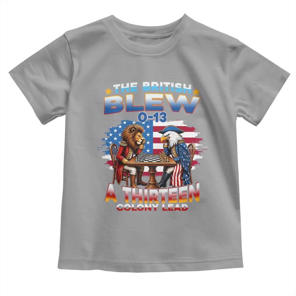 The British Blew A Thirteen Colony Lead 0-13 Lion vs Eagle Toddler T Shirt Chess Match Patriotic 4th of July Funny History Graphic