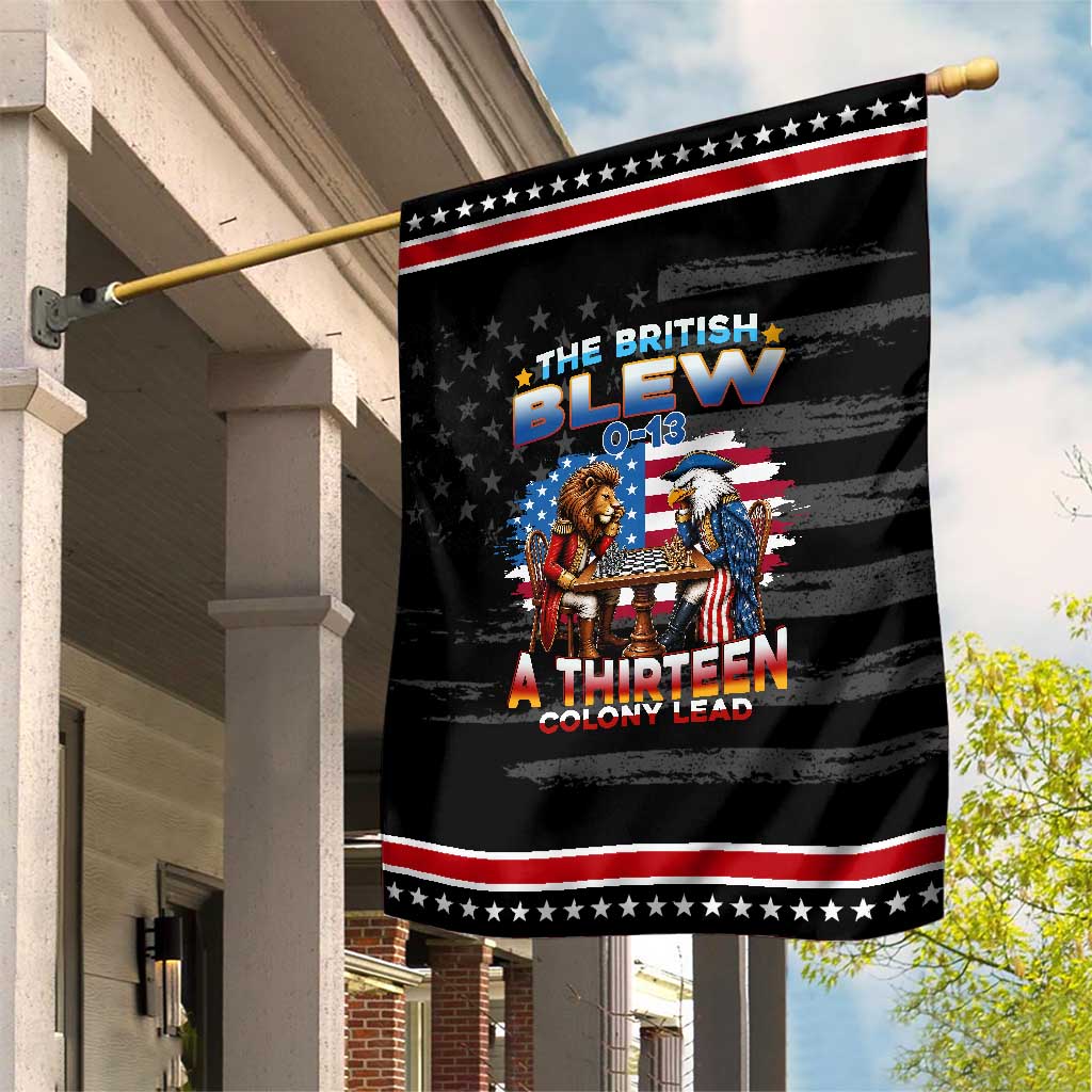 The British Blew A Thirteen Colony Lead 0-13 Lion vs Eagle Patriotic Garden Flag Chess Match 4th of July Funny History Graphic