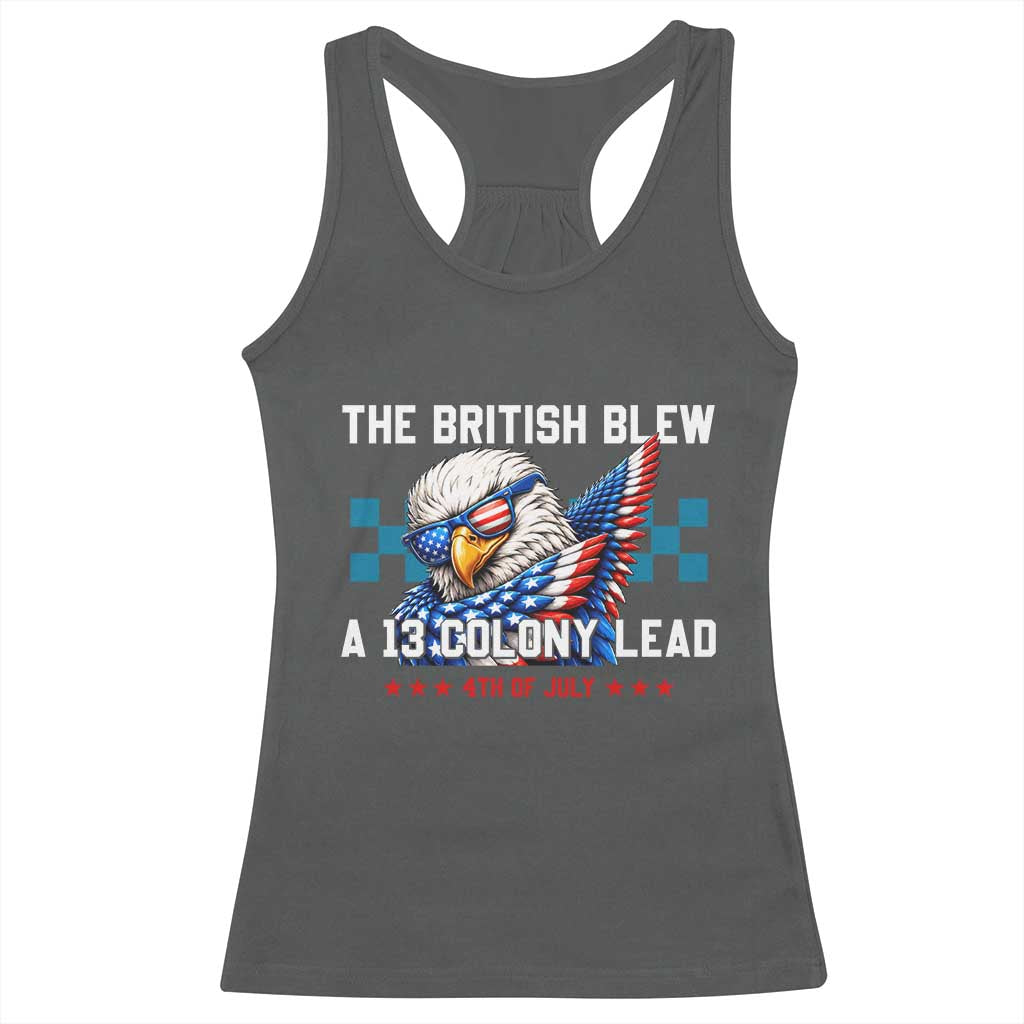 The British Blew A 13 Colony Lead Dabbing Eagle Racerback Tank Top Funny Patriotic 4th of July History Humor Graphic
