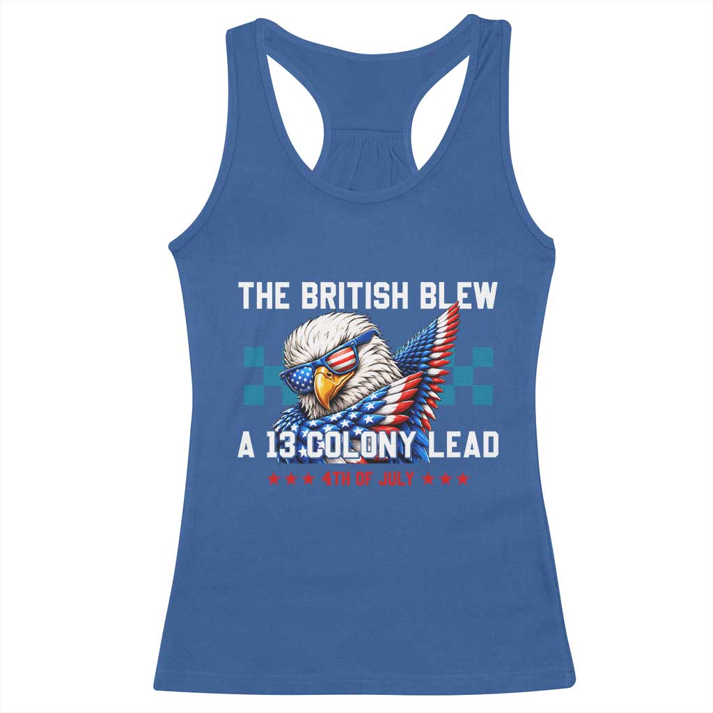 The British Blew A 13 Colony Lead Dabbing Eagle Racerback Tank Top Funny Patriotic 4th of July History Humor Graphic