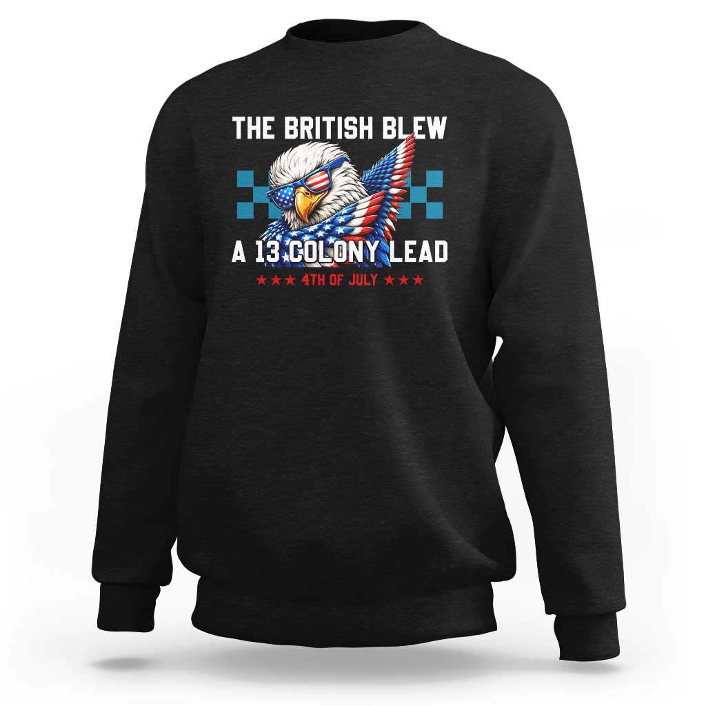 The British Blew A 13 Colony Lead Dabbing Eagle Sweatshirt Funny Patriotic 4th of July History Humor Graphic