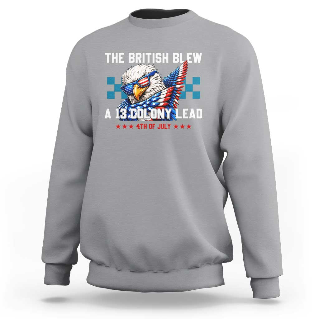 The British Blew A 13 Colony Lead Dabbing Eagle Sweatshirt Funny Patriotic 4th of July History Humor Graphic