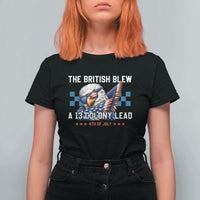 The British Blew A 13 Colony Lead Dabbing Eagle T Shirt For Women Funny Patriotic 4th of July History Humor Graphic