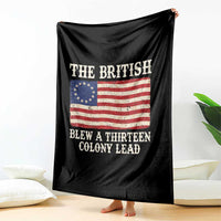The British Blew A Thirteen Colony Lead Betsy Ross Flag Throw Blanket Vintage Patriotic 4th of July History Graphic
