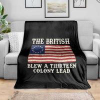 The British Blew A Thirteen Colony Lead Betsy Ross Flag Throw Blanket Vintage Patriotic 4th of July History Graphic