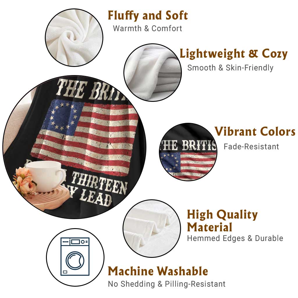 The British Blew A Thirteen Colony Lead Betsy Ross Flag Throw Blanket Vintage Patriotic 4th of July History Graphic