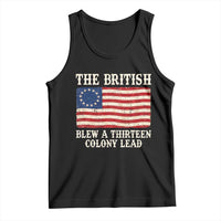 The British Blew A Thirteen Colony Lead Betsy Ross Flag Tank Top Vintage Patriotic 4th of July History Graphic