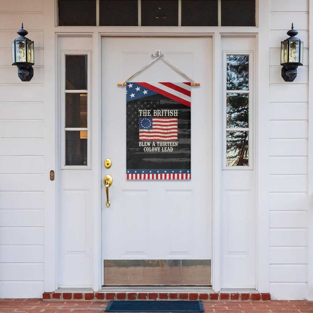 The British Blew A Thirteen Colony Lead Betsy Ross Flag Patriotic Garden Flag Vintage 4th of July History Graphic