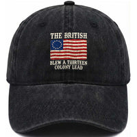 The British Blew A Thirteen Colony Lead Betsy Ross Flag Washed Cotton Baseball Cap Vintage Patriotic 4th of July History Graphic