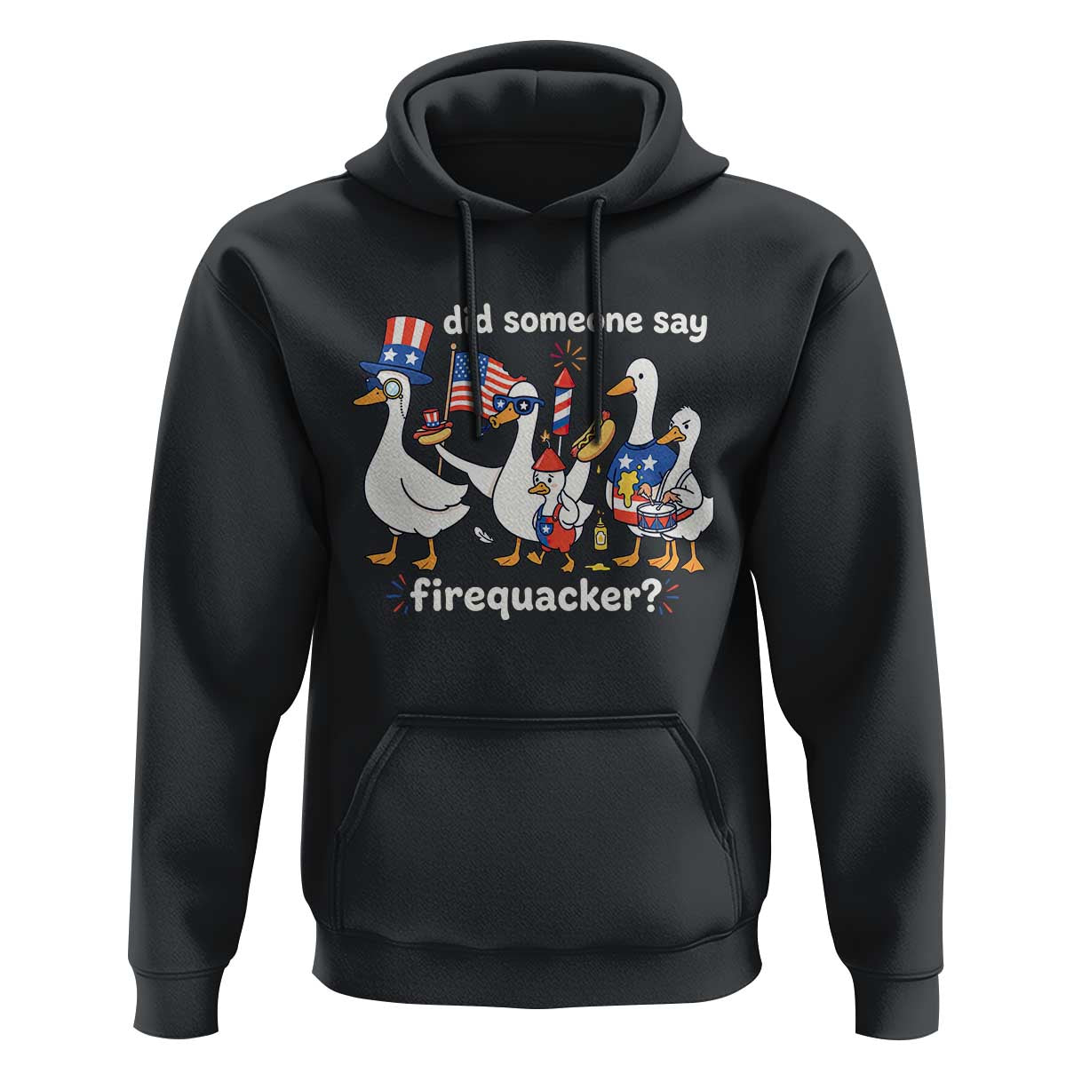 Funny Patriotic Duck Family 4th of July Fireworks Hoodie Did Someone Say Firequacker Word Pun Cute Graphic