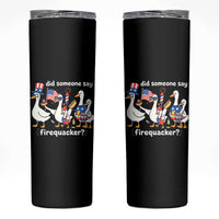 Funny Patriotic Duck Family 4th of July Fireworks Skinny Tumbler Did Someone Say Firequacker Word Pun Cute Graphic