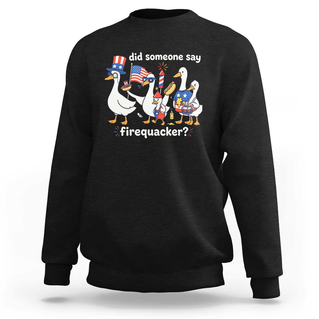Funny Patriotic Duck Family 4th of July Fireworks Sweatshirt Did Someone Say Firequacker Word Pun Cute Graphic
