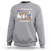 Funny Patriotic Duck Family 4th of July Fireworks Sweatshirt Did Someone Say Firequacker Word Pun Cute Graphic