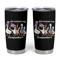 Funny Patriotic Duck Family 4th of July Fireworks Tumbler Cup Did Someone Say Firequacker Word Pun Cute Graphic
