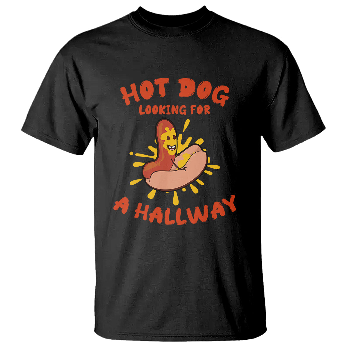 Hot Dog T Shirt Hot Dog Looking For A Hallway Funny Adult Joke Glizzy Slang - Wonder Print Shop