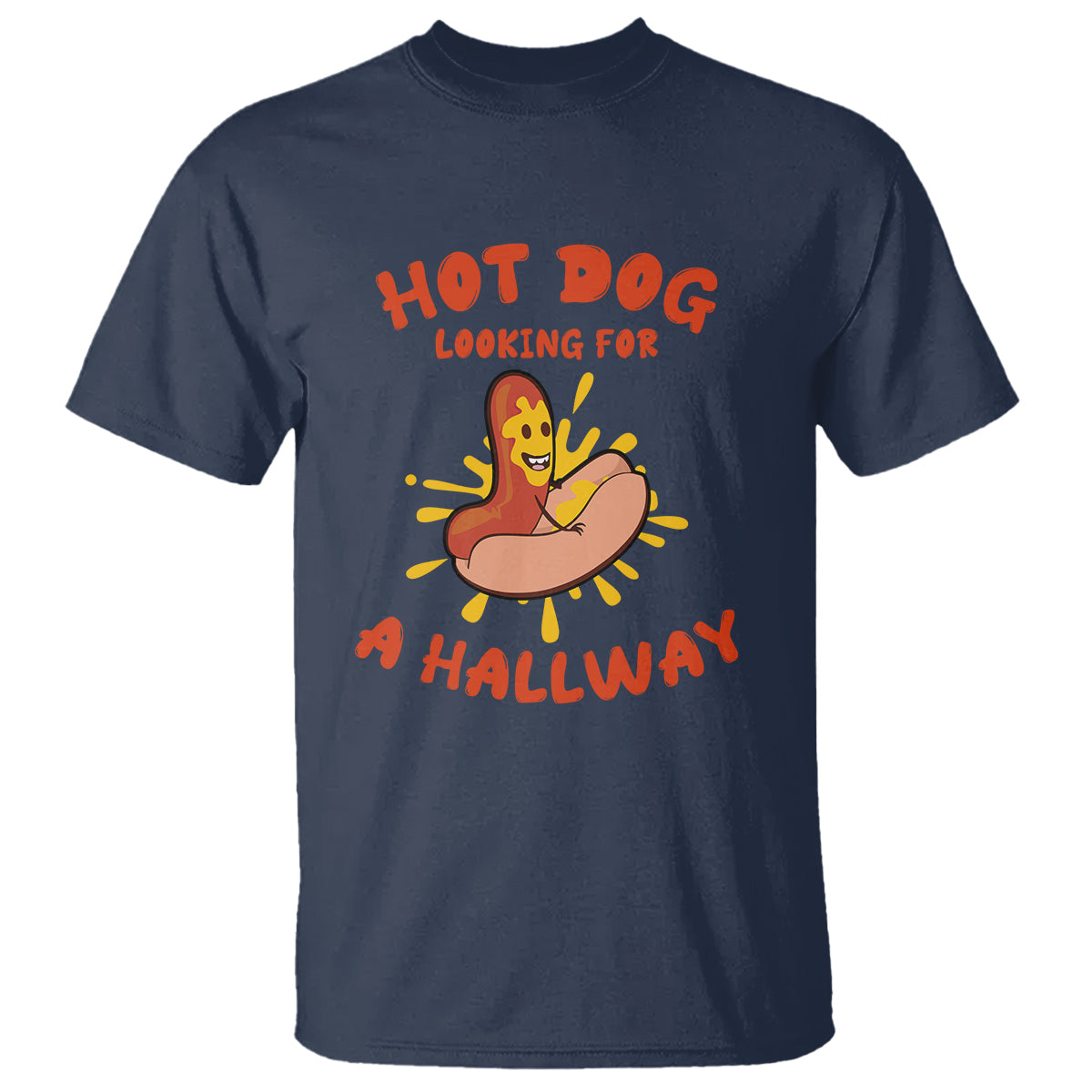Hot Dog T Shirt Hot Dog Looking For A Hallway Funny Adult Joke Glizzy Slang - Wonder Print Shop