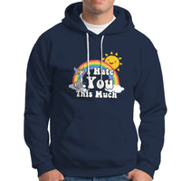 Sarcastic Cat Hoodie I Hate You This Much Rainbow Funny Quotes - Wonder Print Shop