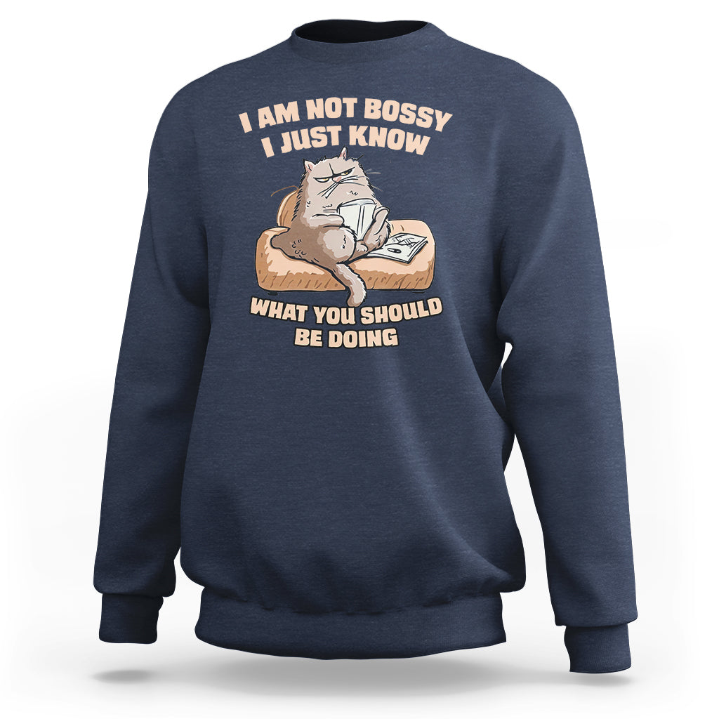 Sarcastic Cat Sweatshirt I Am Not Bossy I Just Know What You Should Be Doing - Wonder Print Shop